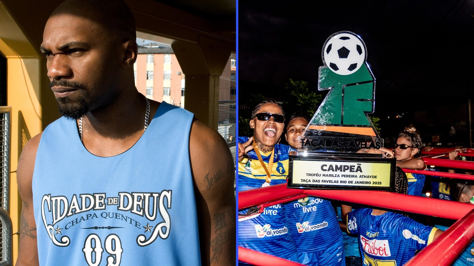 À esquerda, o rapper MV Bill de regata azul no Rio; à direita, campeãs seguram o troféu da Taça das Favelas, com a bola no topo